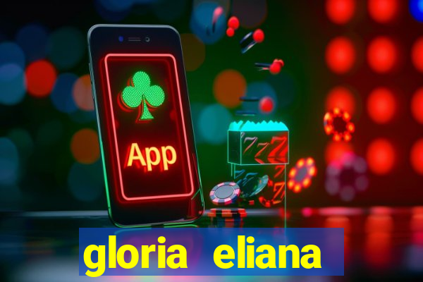 gloria eliana ribeiro letra